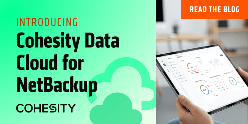 Cohesity Data Cloud for NetBackup Introducing Cohesity Data Cloud for ...