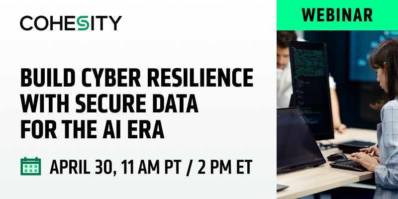 Build cyber resilience with secure data for the AI era