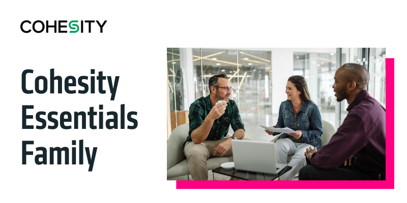 Cohesity Essentials