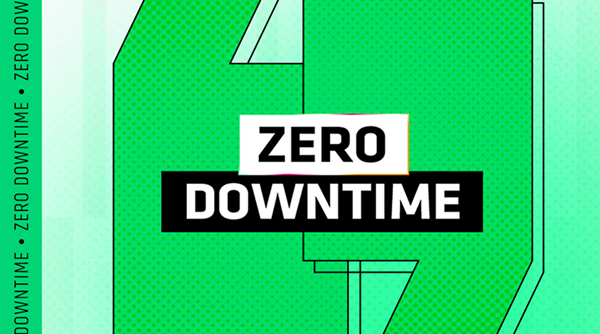 Zero Downtime