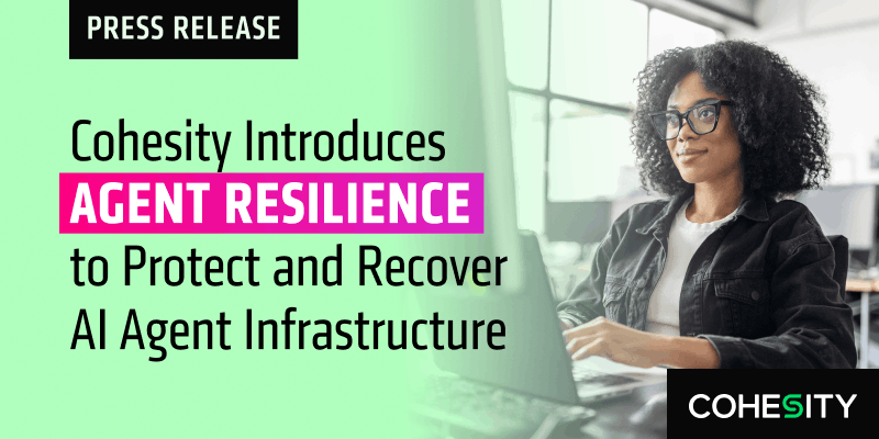 Cohesity launches Agent Resilience to protect enterprise AI agents