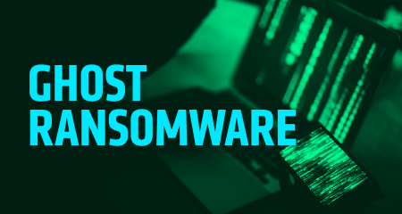 Ghost ransomware: What you need to know and immediate actions to take