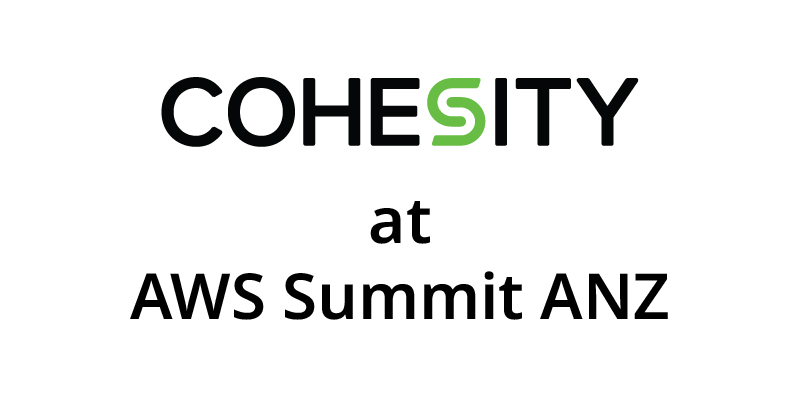 Blog Cohesity At AWS Summit ANZ OG