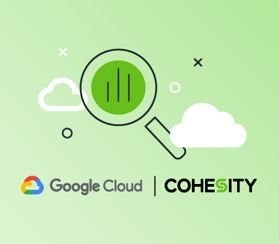 Cohesity Announces Partnership with Google Cloud to Help Organizations Unlock the Power of Generative AI and Data PR