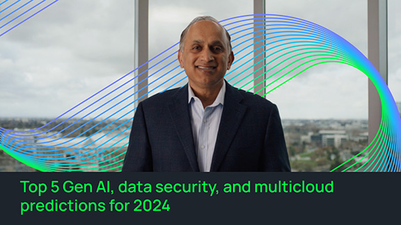 Top 5 Gen AI, data security, and multicloud trends for 2024